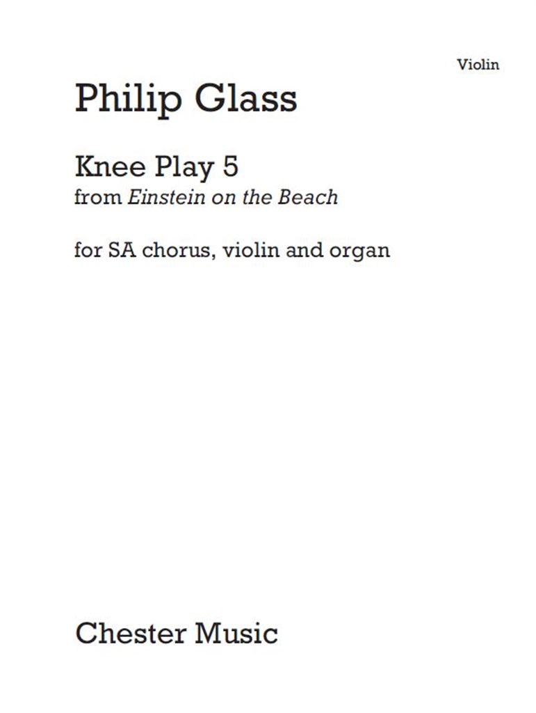 Knee Play 5 (Einstein On The Beach)