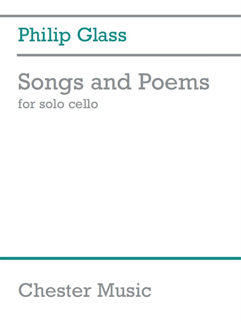Philip Glass: Songs And Poems For Solo Cello