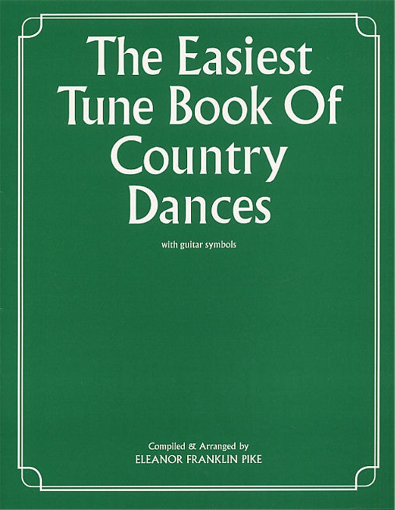 The Easiest Tune Book Of Country Dances