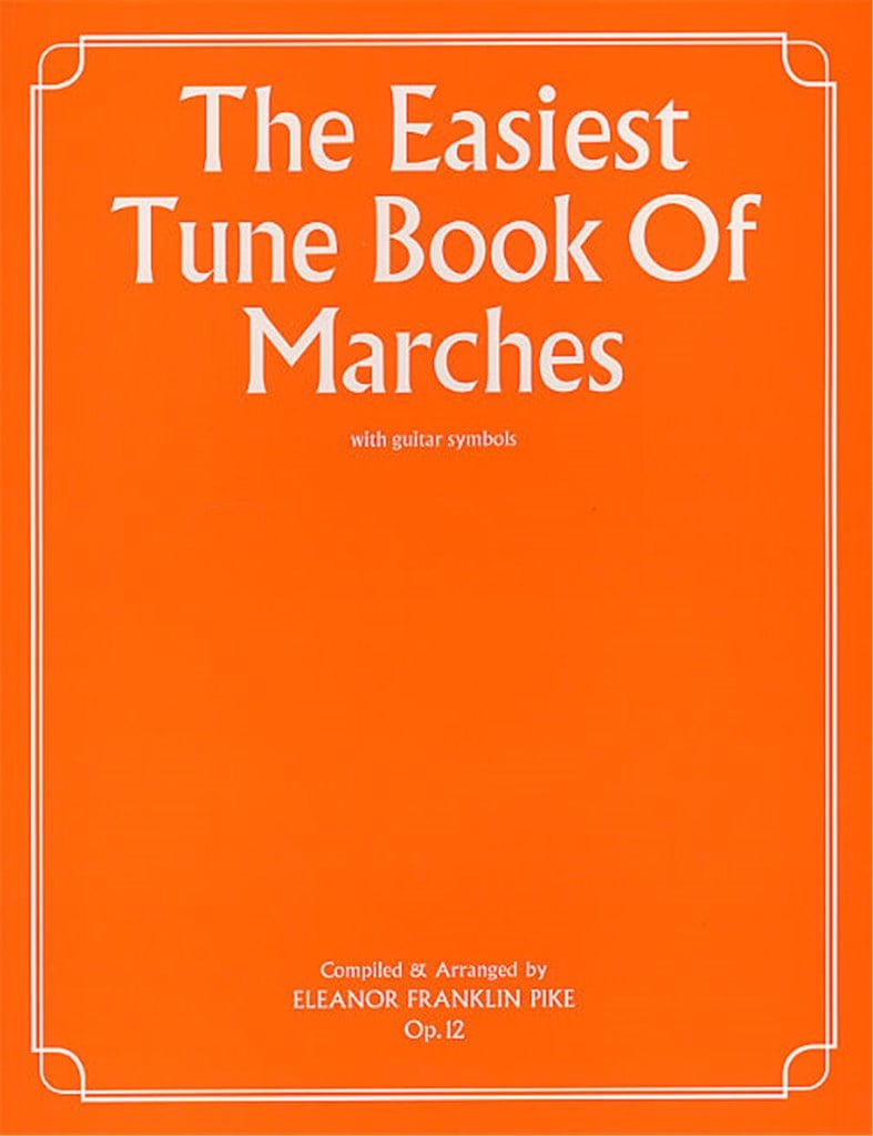 The Easiest Tune Book Of Marches