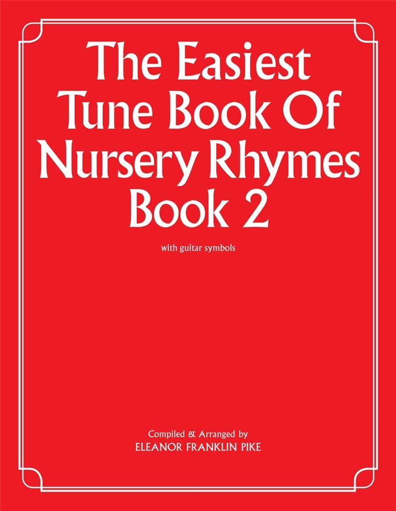 The Easiest Tune Book Of Nursery Rhymes Book 2
