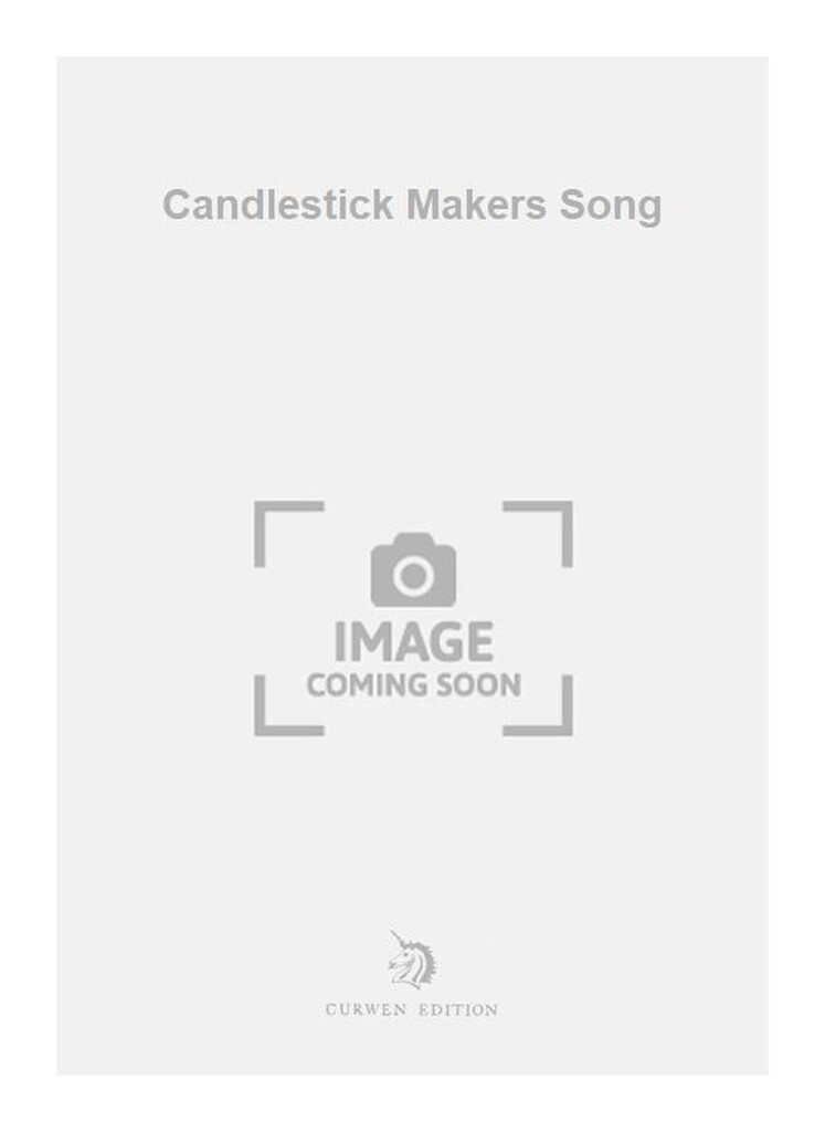 Candlestick Makers Song