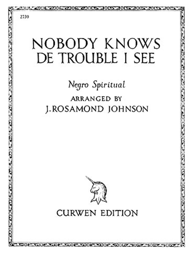 Nobody Knows The Trouble I've Seen