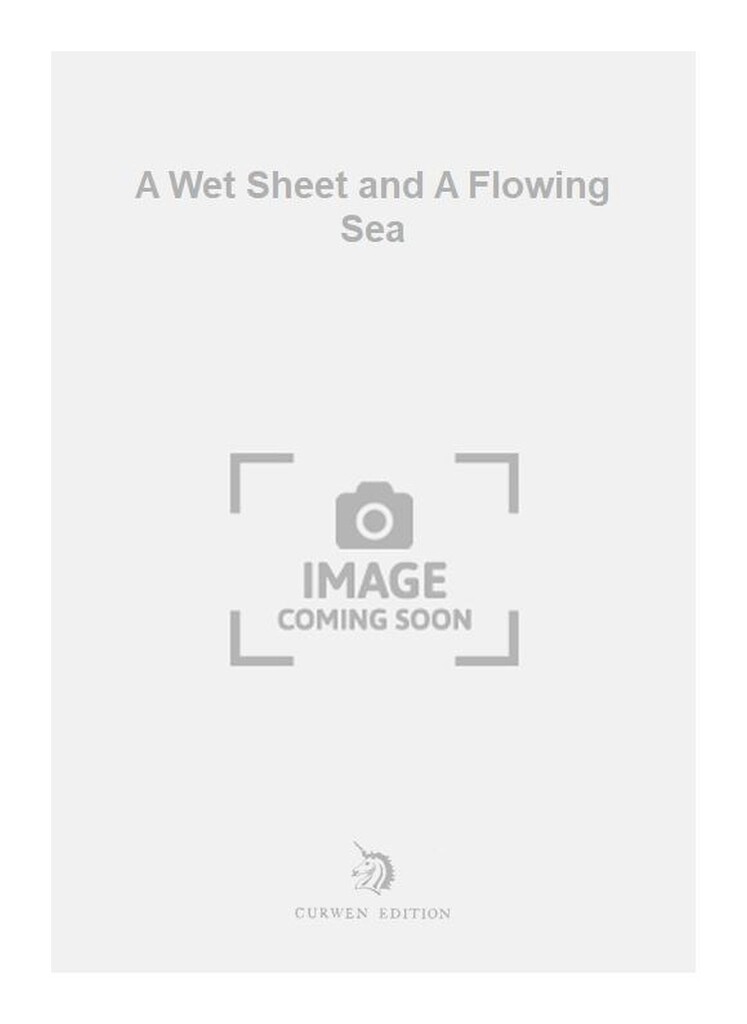 A Wet Sheet and A Flowing Sea