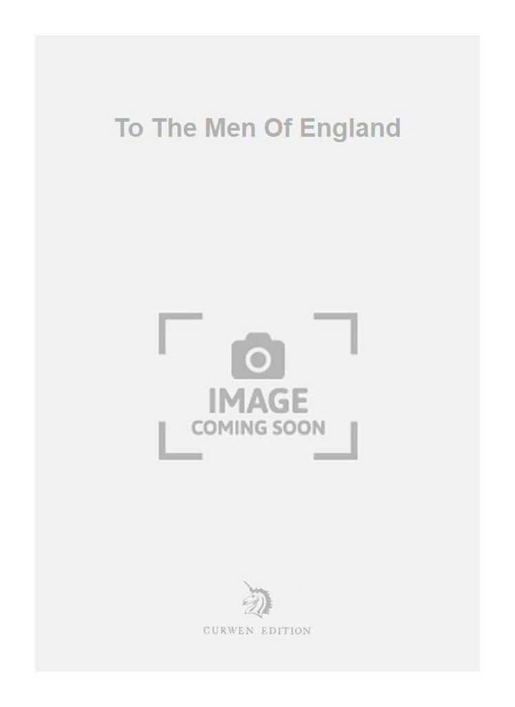 To The Men Of England