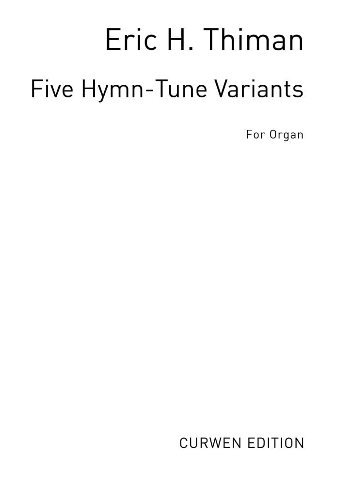 Five Hymn-Tune Variants For Organ