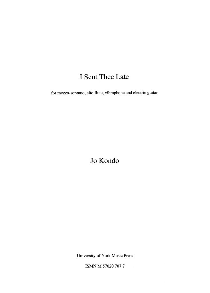 I Sent Thee Late