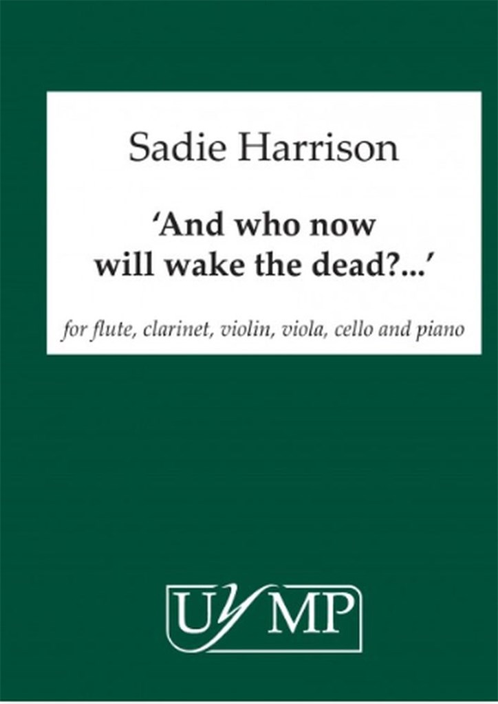 And who will now wake the dead?..