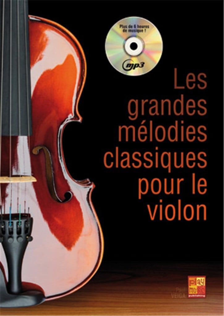 Les Grandes Mélodies Classiques Pour Le Violon