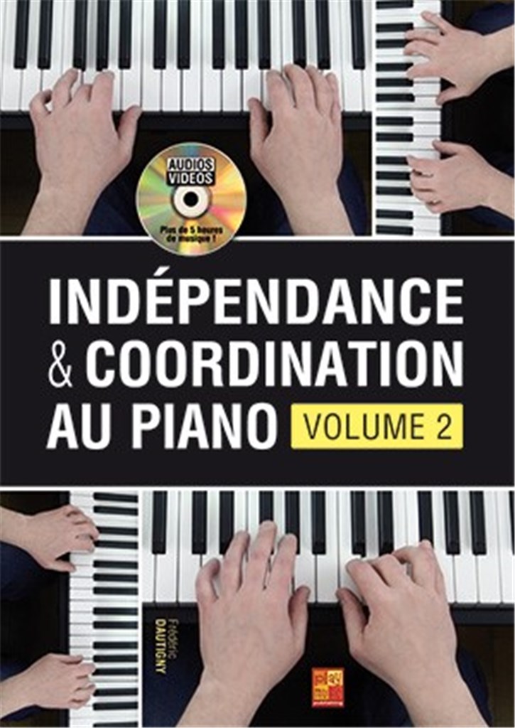 Indépendance & Coordination Au Piano - Volume 2