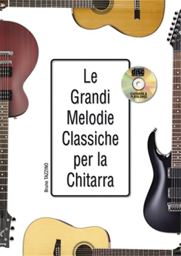 Le grandi melodie classiche per la chitarra