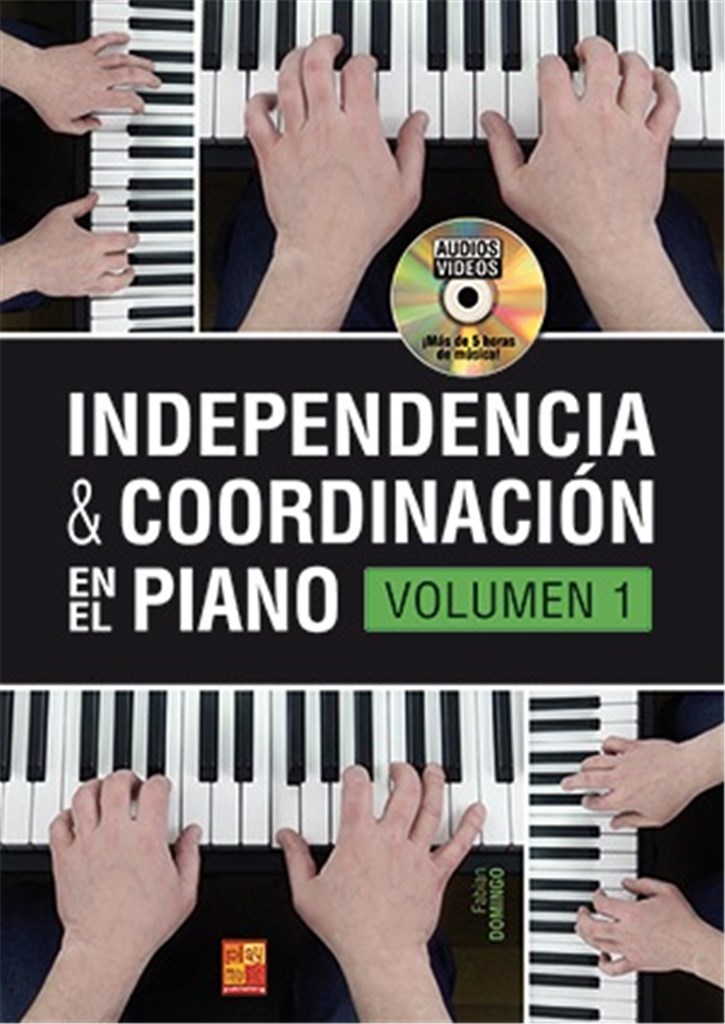 Independencia & Coordinación En El Piano - Vol. 1