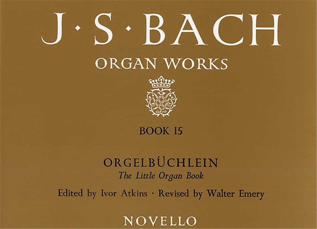 Organ Works Book 15 Orgelbuchlein