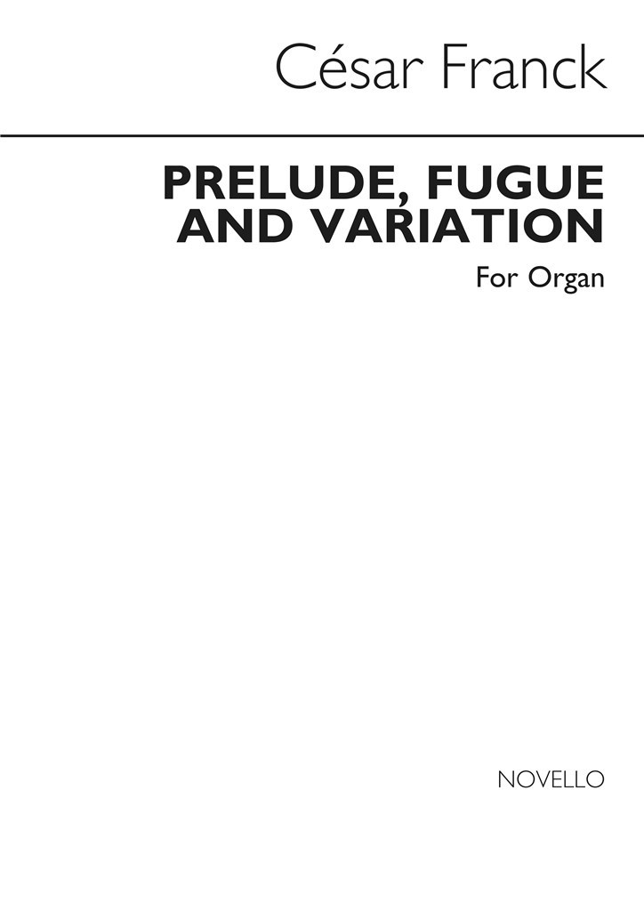 Prelude Fugue & Variation for Organ