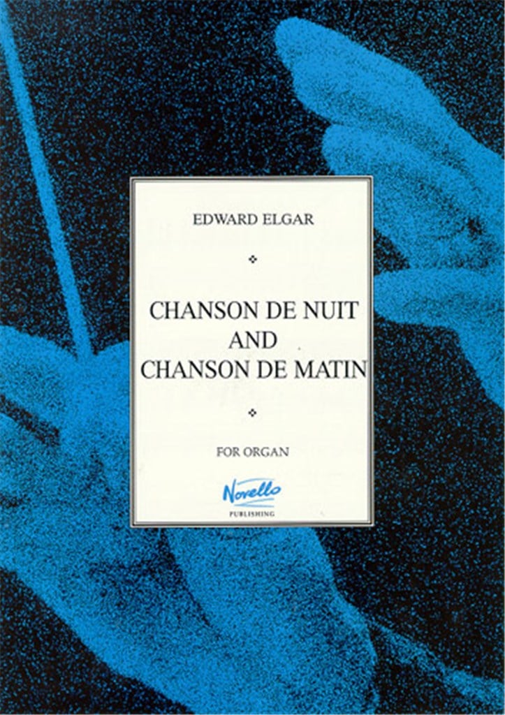 Chanson De Nuit And Chanson De Matin