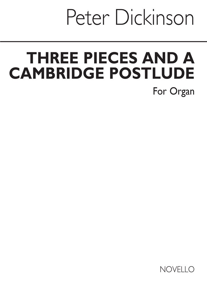 Three Pieces And A Cambridge Postlude for