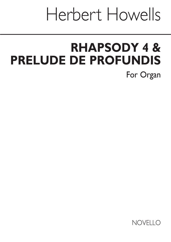 Rhapsody IV And Prelude De Profundis for Organ