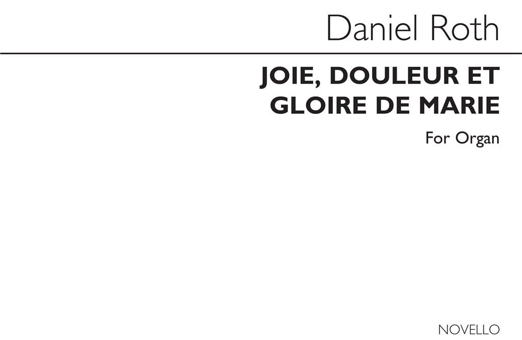 Joie Douleur Et Gloire De Marie for Organ