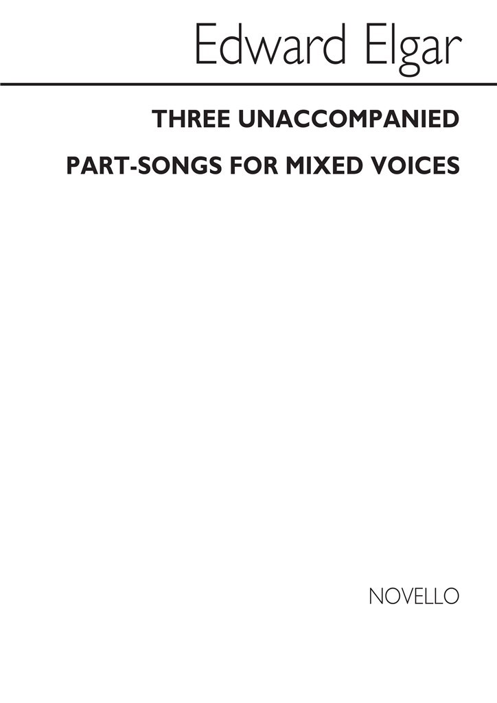 Three unaccompanied Part-songs for mixed voices