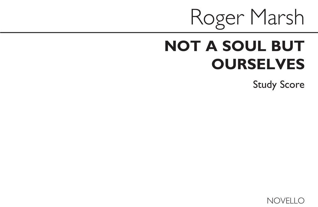 Not A Soul But Ourselves