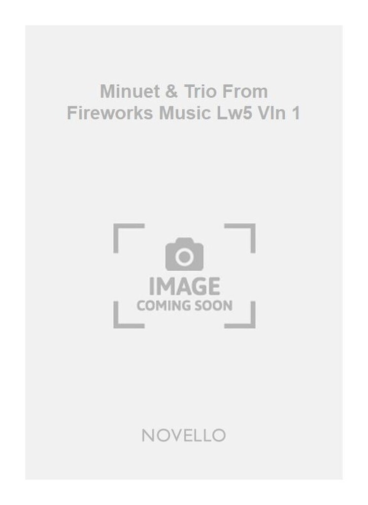 Gf Minuet & Trio From Fireworks Music Lw5 Vln 1