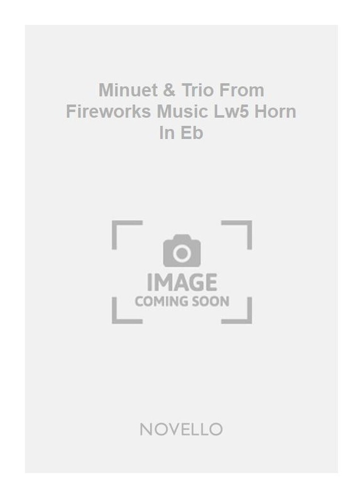 Minuet & Trio From Fireworks Music Lw5 Horn In Eb