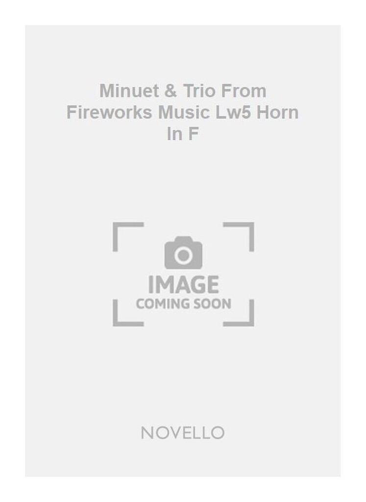Gf Minuet & Trio From Fireworks Lw5 Horn In F