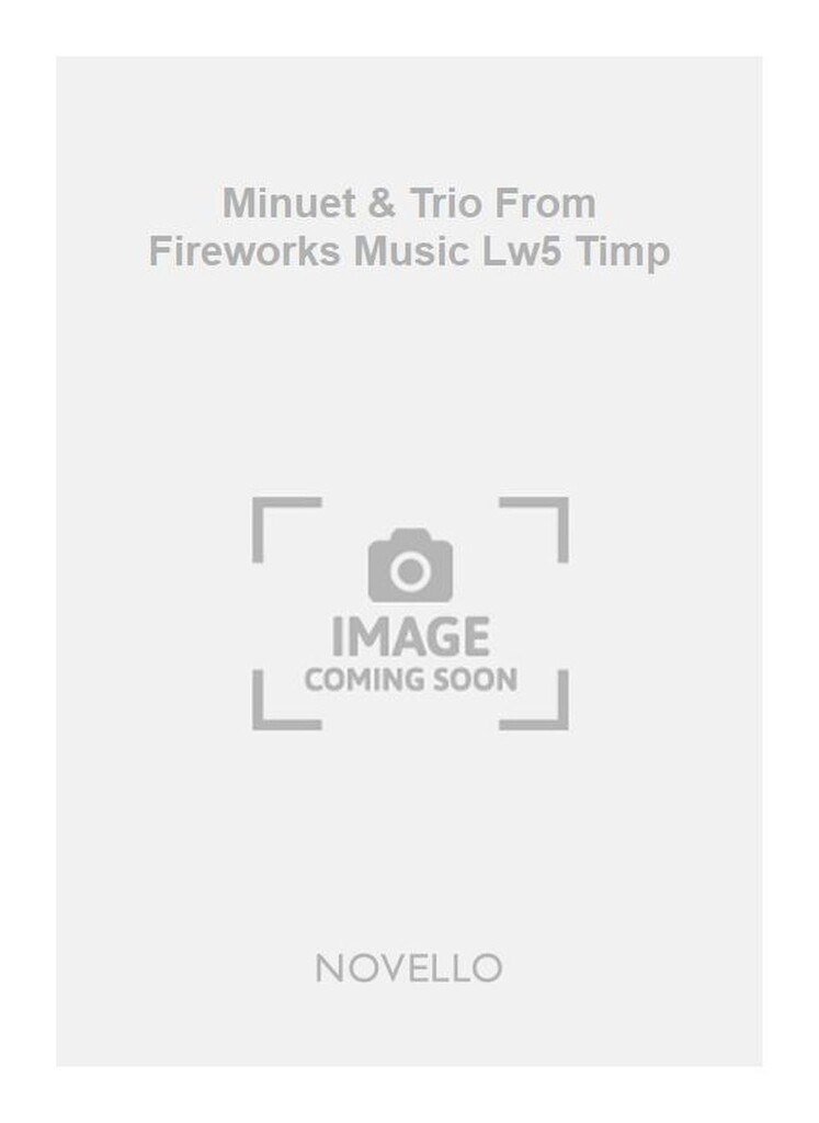 Gf Minuet & Trio From Fireworks Music Lw5 Timp