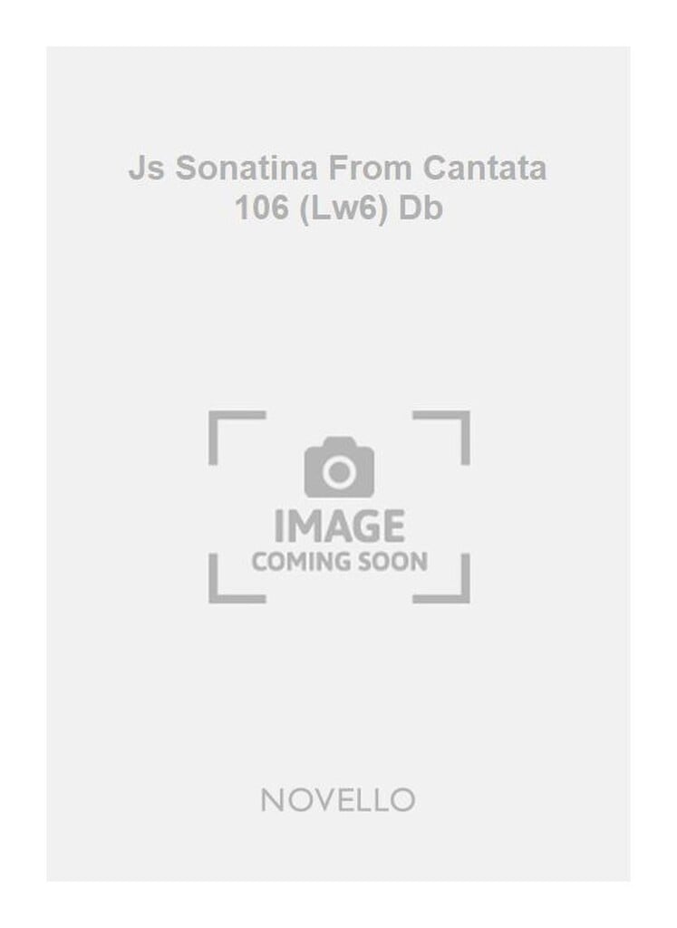 Js Sonatina From Cantata 106 (Lw6) Db