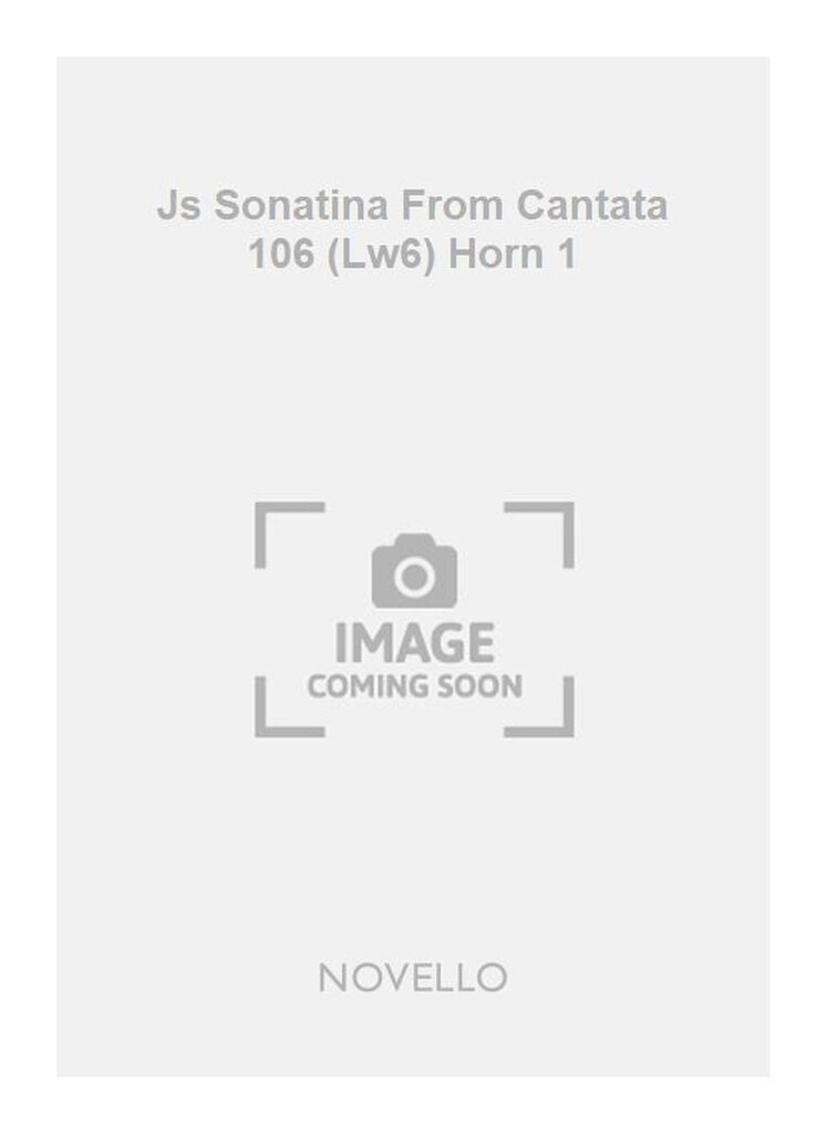 Js Sonatina From Cantata 106 (Lw6) Horn 1