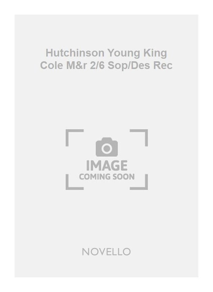 Hutchinson Young King Cole M&r 2/6 Sop/Des Rec
