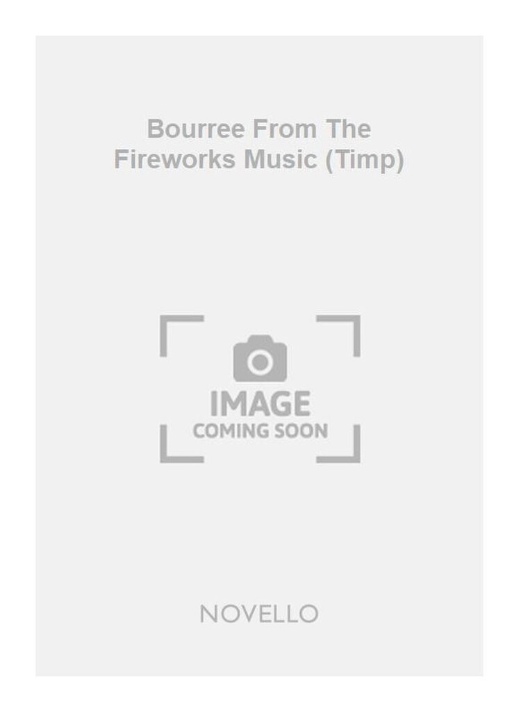 Bourree From The Fireworks Music (Timp)