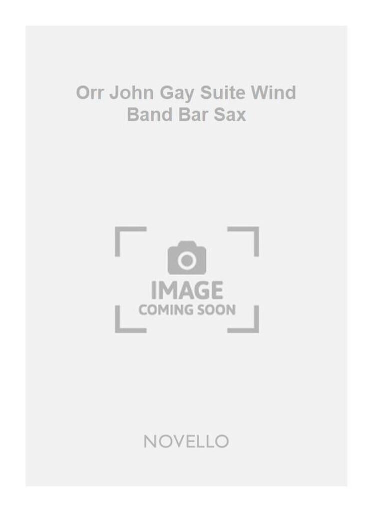 Orr John Gay Suite Wind Band Bar Sax