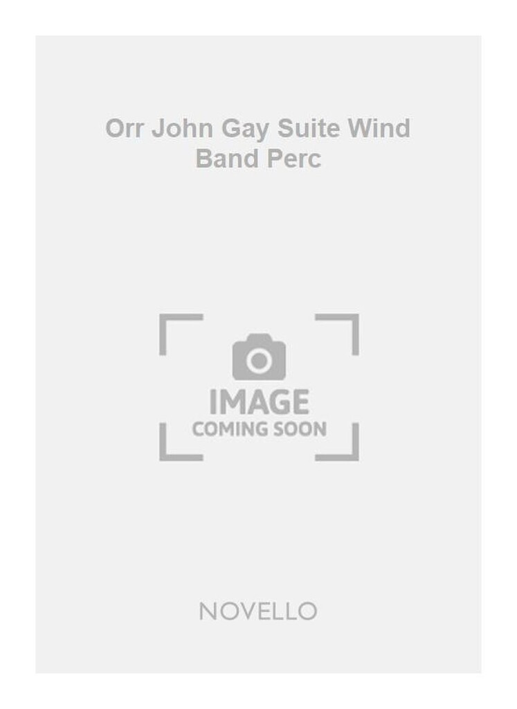 Orr John Gay Suite Wind Band Perc