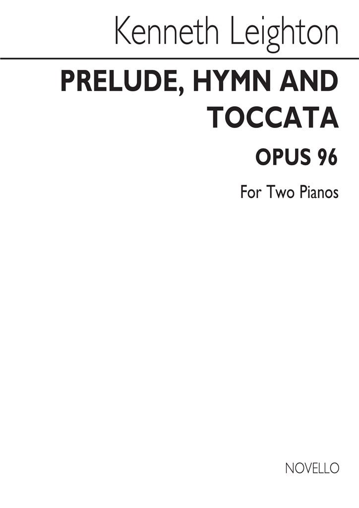 Prelude Hymn And Toccata Op.96 For Two Pianos