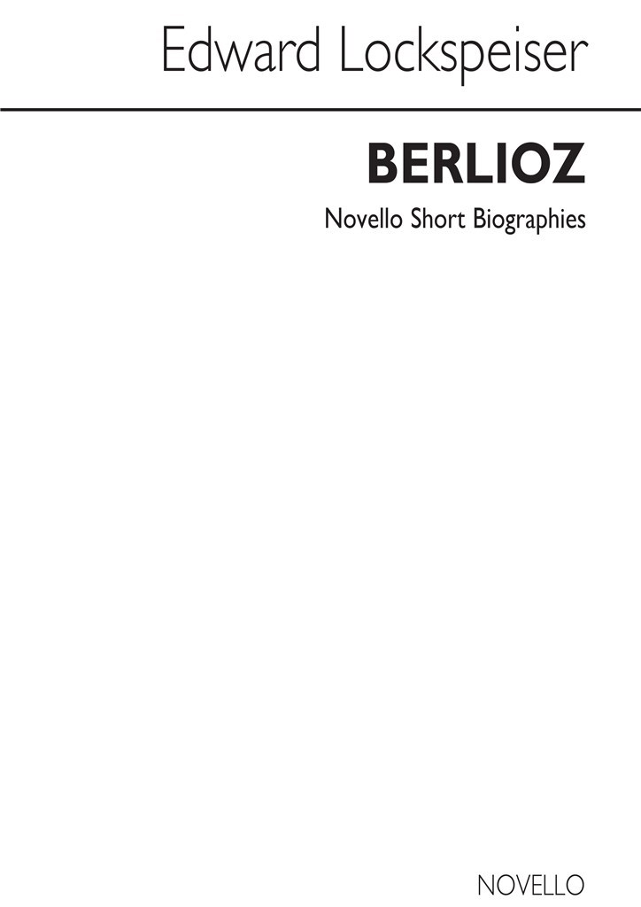 Berlioz Biography (Lockspieser)