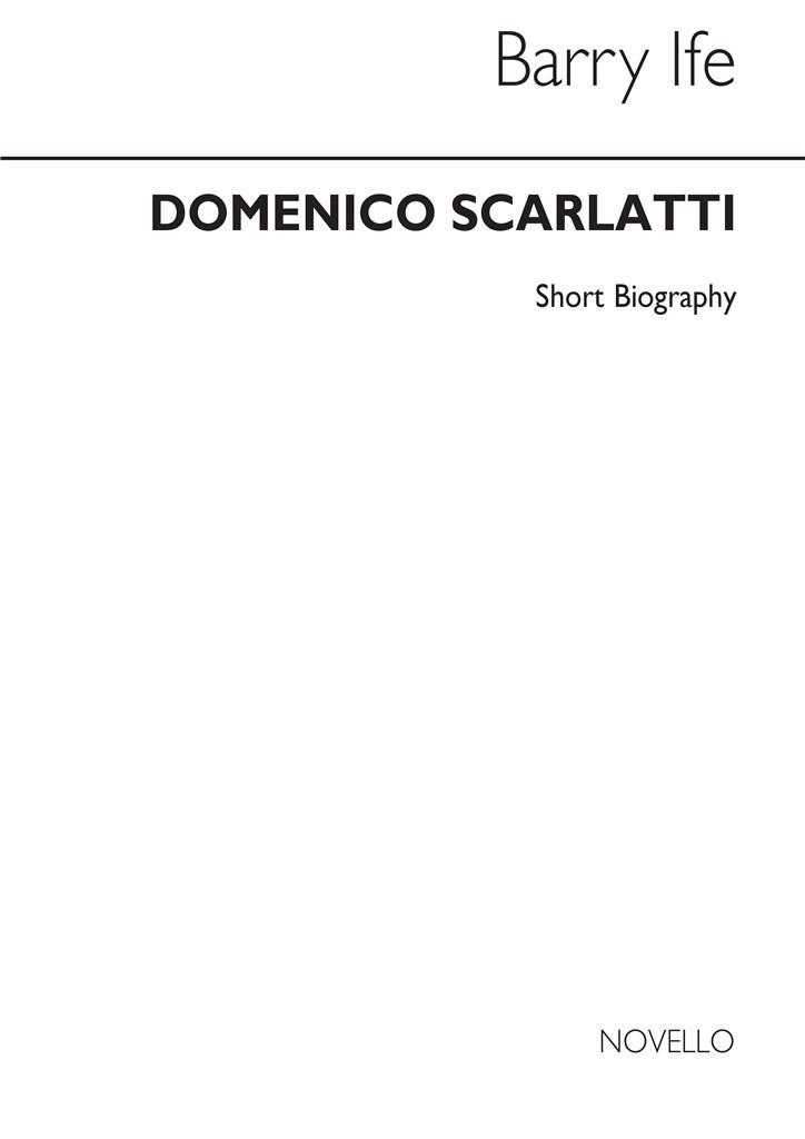 Scarlatti Biography (Ife)