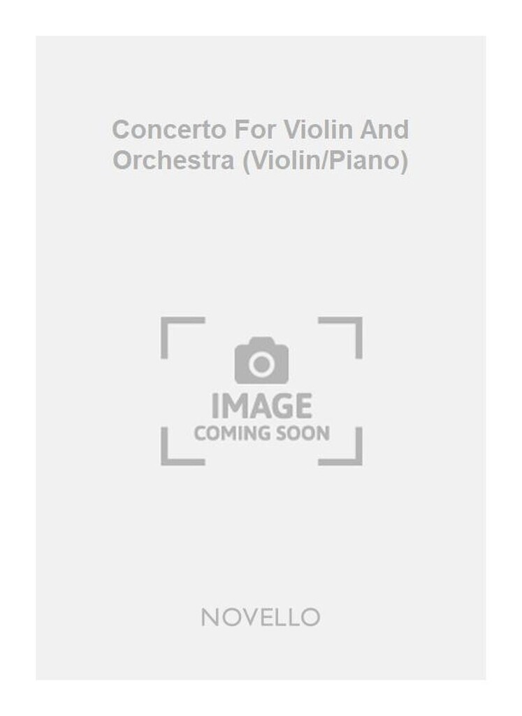 Concerto For Violin And Orchestra (Violin/Piano)