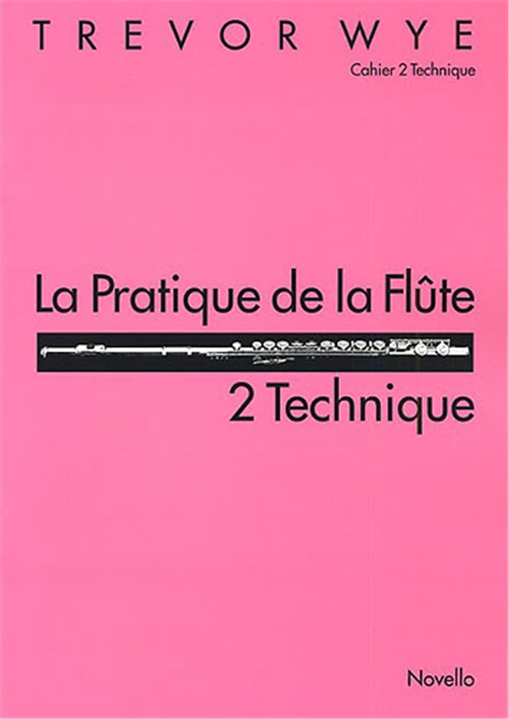 La Pratique de la Flute - 2 Technique