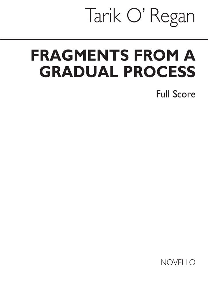 Fragments From A Gradual Process