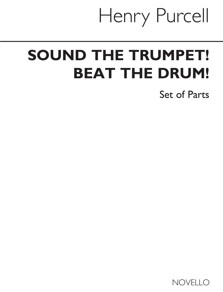 Henry Purcell: Sound The Trumpet! Beat The Drum!