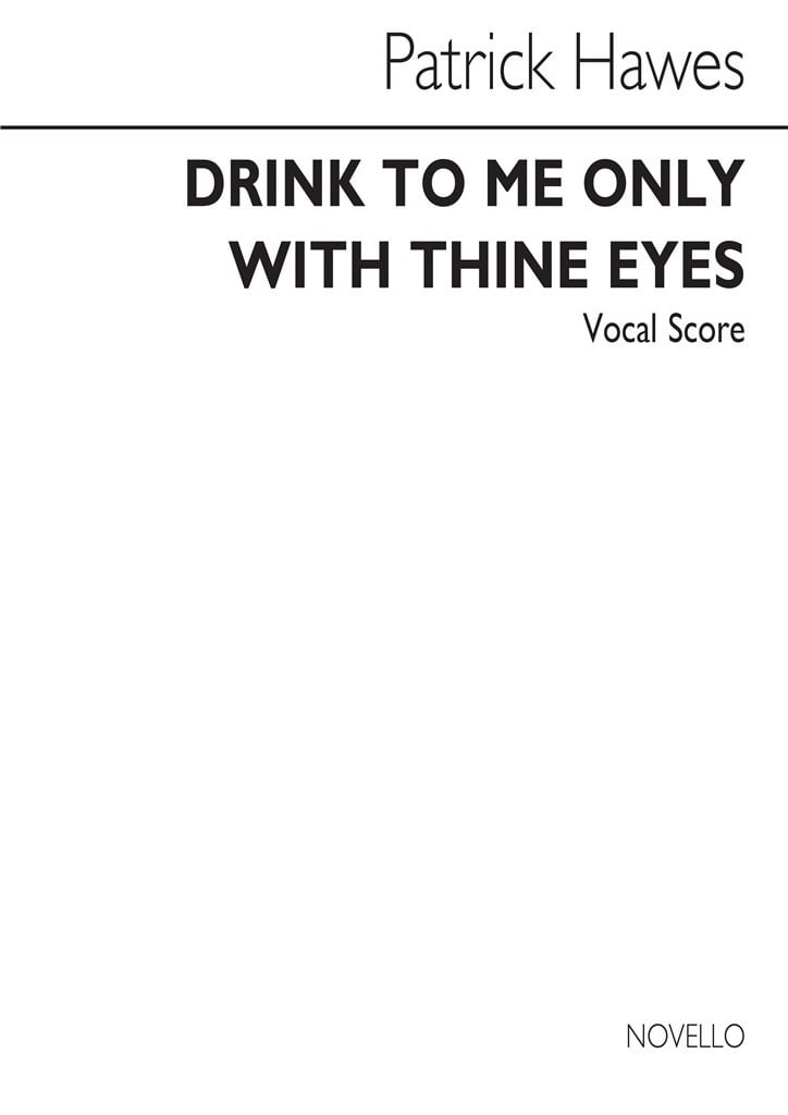 Drink To Me Only With Thine Eyes