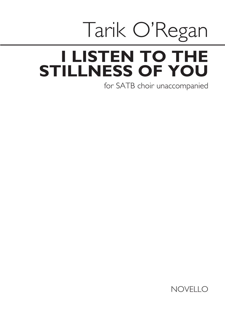 I Listen To The Stillness Of You