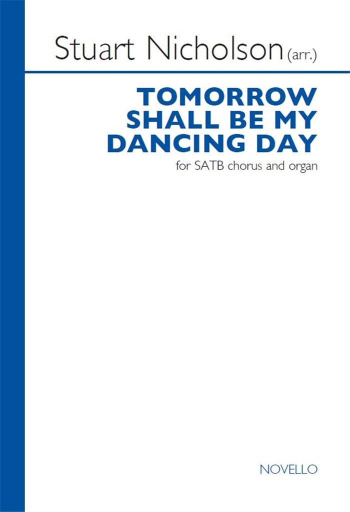 Tomorrow shall be my dancing day