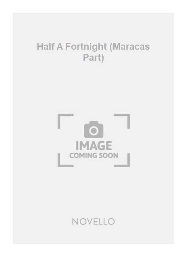 Half A Fortnight (Maracas Part)