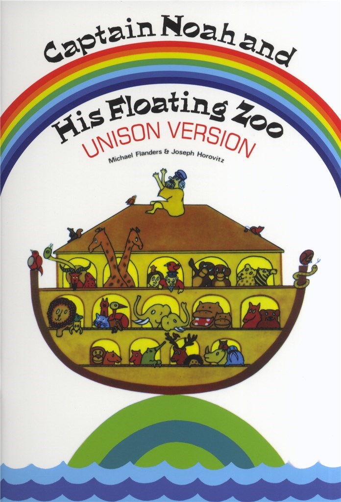 Captain Noah And His Floating Zoo (Unison Version)