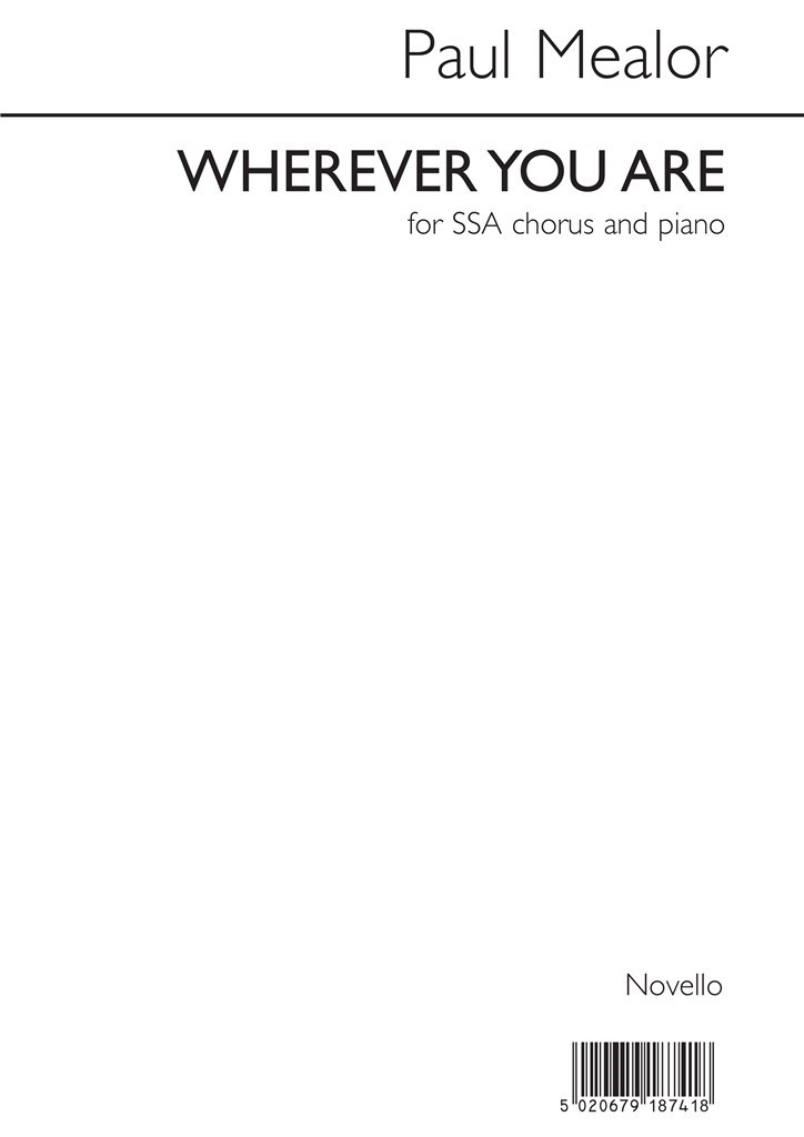 Paul Mealor: Wherever You Are