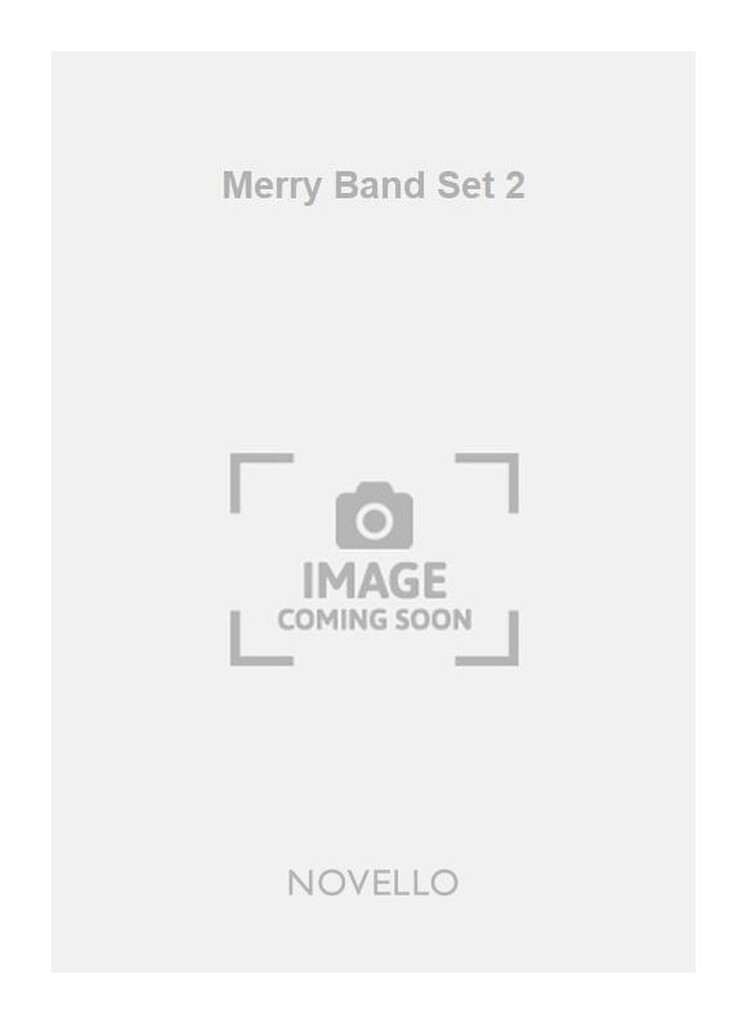 Gilbert Merry Band Set 2 Voice/Piano
