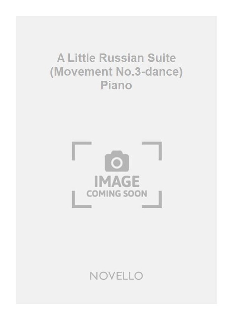 A Little Russian Suite (Movement No.3-dance) Piano