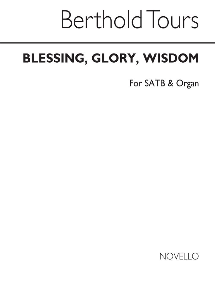 Blessing Glory Wisdom Satb